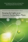 Keeping the Lights on at America's Nuclear Power Plants - eBook