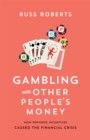Gambling with Other People's Money - eBook