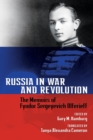 Russia in War and Revolution : The Memoirs of Fyodor Sergeyevich Olferieff - Book