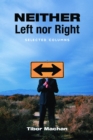 Neither Left nor Right : Selected Columns - Book