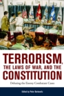 Terrorism, the Laws of War, and the Constitution : Debating the Enemy Combatant Cases - Book