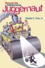 Reroute the Preschool Juggernaut - eBook