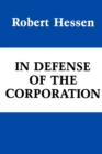 In Defense of the Corporation - Book