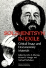 Solzhenitsyn in Exile : Critical Essays and Documentary Materials - Book