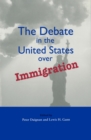 The Debate in the United States over Immigration - Book