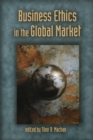 Business Ethics in the Global Market - eBook