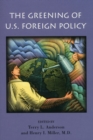 The Greening of U.S. Foreign Policy - Book