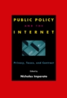 Public Policy and the Internet : Privacy, Taxes, and Contract - Book
