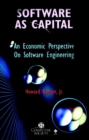 Software as Capital : An Economic Perspective on Software Engineering - Book