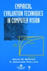Empirical Evaluation Techniques in Computer Vision - Book