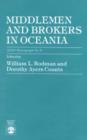 Middlemen and Brokers in Oceania : ASAO Monograph No. 9 - Book