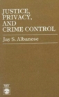 Justice, Privacy, and Crime Control - Book