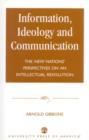 Information, Ideology and Communication : The New Nations' Perspectives on an Intellectual Revolution - Book
