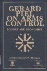 Gerard Piel on Arms Control : Science and Economics - Book
