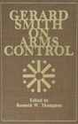 Gerard Smith on Arms Control - Book