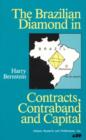 The Brazilian Diamond in Contracts, Contraband and Capital - Book