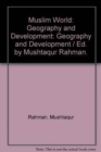 Muslim World : Geography and Development - Book