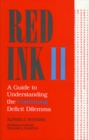 Red Ink II : A Guide to Understanding the Continuing Deficit Dilemma - Book