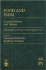 Food and Farm : Current Debates and Policies - Book