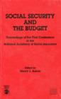 Social Security and the Budget : Proceedings of the First Conference of the National Academy of Social Insurance - Book