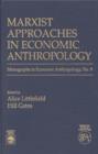 Marxist Approaches in Economic Anthropology - Book