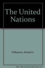 The United Nations : A Place of Promise and of Mischief - Book