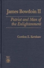 James Bowdoin II : Patriot and Man of the Enlightenment - Book