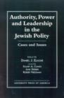 Authority, Power, and Leadership in the Jewish Community : Cases and Issues - Book