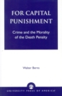 For Capital Punishment : Crime and the Morality of the Death Penalty - Book