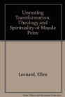Unresting Transformation : The Theology and Spirituality of Maude Petre - Book