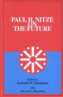 Paul H. Nitze on the Future : (W. Alton Jones Foundation Series on Arms Control) - Book