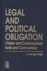Legal and Political Obligation : Classic and Contemporary Texts and Commentary - Book