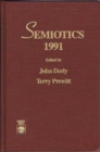 Semiotics 1991 : Proceedings of the 16th Annual Meeting of the Semiotic Society of America - Book