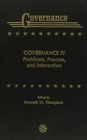 Governance IV : Problems, Process, and Interaction - Book