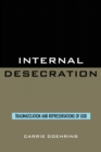 Internal Desecration : Traumatization and Representations of God - Book