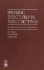 Speaking Effectively in Public Settings : A Modern Rhetoric With a Traditional Base - Book