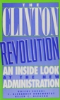 The Clinton Revolution : An Inside Look at the New Administration - Book