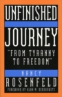 Unfinished Journey : 'Two People, Two Worlds...From Tyranny to Freedom' - Book