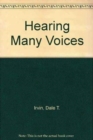 Hearing Many Voices : Dialogue and Diversity in the Ecumenical Movement - Book