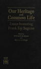 Our Heritage and Common Life : Essays Honoring Frank Eiji Sugeno - Book