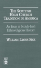 The Scottish High Church Tradition in America : An Essay in Scotch-Irish Ethnoreligious History - Book