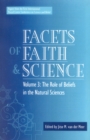 Facets of Faith and Science : Vol. III: The Role of Beliefs in the Natural Sciences - Book