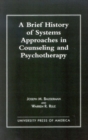 A Brief History of Systems Approaches in Counseling and Psychotherapy - Book