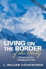 Living on the Border of the Holy : Renewing the Priesthood of All - Book