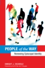 People of the Way : Renewing Episcopal Identity - eBook