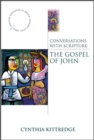 Conversations with Scripture : The Gospel of John - Book