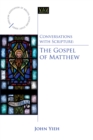Conversations with Scripture : The Gospel of Matthew - Book