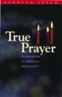 True Prayer : An Invitation to Christian Spirituality - eBook