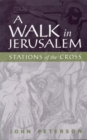 A Walk in Jerusalem : Stations of the Cross - eBook