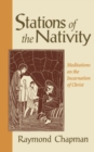 Stations of the Nativity : Meditations on the Incarnation of Christ - eBook